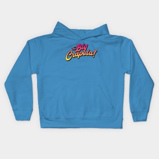 The Big Crapola Kids Hoodie